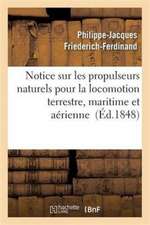 Notice Sur Les Propulseurs Naturels Pour La Locomotion Terrestre, Maritime Et Aérienne Partie 2