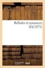 Ballades Et Romances