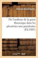 de l'Oedème de la Paroi Thoracique Dans Les Pleurésies Non Purulentes