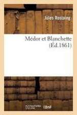 Médor Et Blanchette