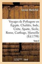 Voyages de Pythagore En Égypte. Tome 2