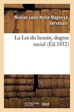 La Loi du besoin, dogme social