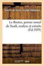 Le Bostan, poëme moral de Saadi, analyse et extraits