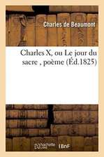 Charles X, Ou Le Jour Du Sacre, Poème