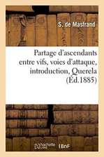 Partage d'Ascendants Entre Vifs, Voies d'Attaque, Introduction: Querela, Action En Complément de la Réserve À Rome, Rescision Pour Lésion