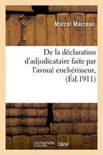 de la Déclaration d'Adjudicataire Faite Par l'Avoué Enchérisseur,