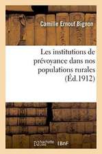 Les Institutions de Prévoyance Dans Nos Populations Rurales