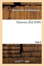 Oeuvres. Tome 3