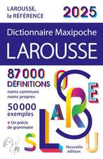 Dictionnaire Larousse Maxipoche. Edition 2025