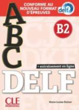 ABC DELF: Entrainement en ligne - Niveau B2 + CD