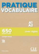 Pratique vocabulaire : Pratique vocabulaire A1-A2