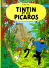 Tintin Et Les Picaros = Tintin and the Picaros