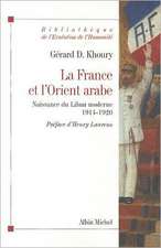 France Et L'Orient Arabe (La)