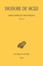 Diodore de Sicile, Bibliotheque Historique. Tome XI