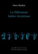 La Litterature Latine Inconnue