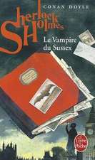 Le Vampire Du Sussex: Archives Sur Sherlock Holmes