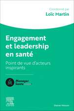 Engagement et leadership en santé: Points de vue d'acteurs qui comptent