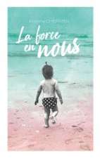 La force en nous
