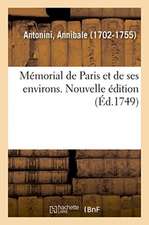 Mémorial de Paris Et de Ses Environs. Nouvelle Édition