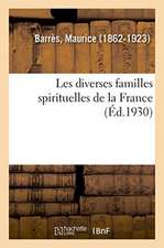 Les Diverses Familles Spirituelles de la France