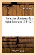 Industries Chimiques de la Région Lyonnaise