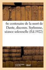 6e Centenaire de la Mort de Dante, Discours