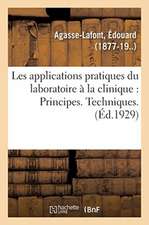 Les Applications Pratiques Du Laboratoire À La Clinique: