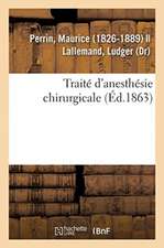 Traité d'Anesthésie Chirurgicale