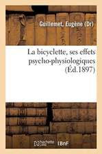 La bicyclette, ses effets psycho-physiologiques