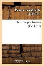 Oeuvres Posthumes