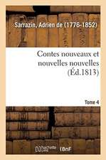 Contes Nouveaux Et Nouvelles Nouvelles. Tome 4