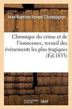 Chronique Du Crime Et de l'Innocence. Tome 2