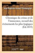 Chronique Du Crime Et de l'Innocence. Tome 1