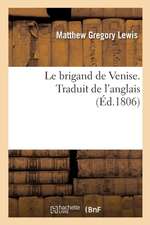 Le Brigand de Venise. Traduit de l'Anglais