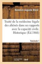 Traité de la Médecine Légale Des Aliénés Dans Ses Rapports Avec La Capacité Civile