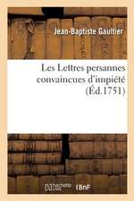 Les Lettres Persannes Convaincues d'Impiété