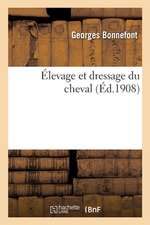 Élevage Et Dressage Du Cheval