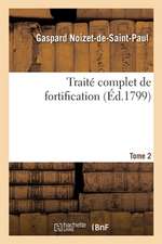 Traite Complet de Fortification. Tome 2