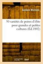 50 variétés de poires d'élite pour grandes et petites cultures