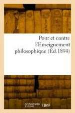 Pour et contre l'Enseignement philosophique