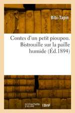 Contes d'un petit pioupou. Bistrouille sur la paille humide