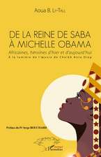 De la Reine de Saba à Michelle Obama