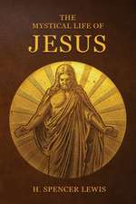 The Mystical Life Of Jesus