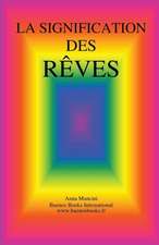 La Signification Des Reves: Tremblements de Terre, Raz de Maree, Tornades,