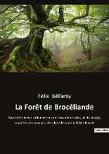 La Forêt de Brocéliande