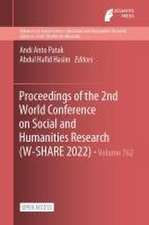 Proceedings of the 2nd World Conference on Social and Humanities Research (W-SHARE 2022)