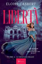 Libertà - Tome 2