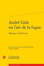 Andre Gide Ou L'Art de la Fugue