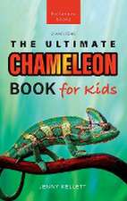 Chameleons The Ultimate Chameleon Book for Kids