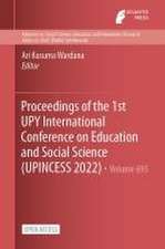 Proceedings of the 1st UPY International Conference on Education and Social Science (UPINCESS 2022)